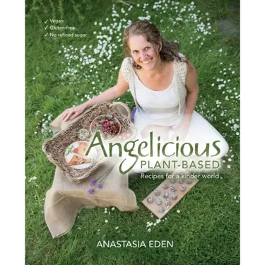Angelicious Plant-based: Recipes for a kinder world