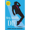 Step, Shuffle, DIE