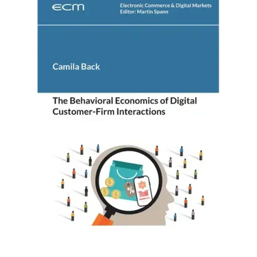 The Behavioral Economics of Digital Customer-Firm Interactions