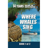 Where Whales Sing: Book 1 of 2