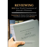 REVIEWING 2013 New World Translation of Jehovah's Witnesses: Examining the History of the Watchtower Translation and the Latest Revision