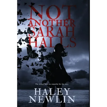 Not Another Sarah Halls: The wicked have no empathy for the pure