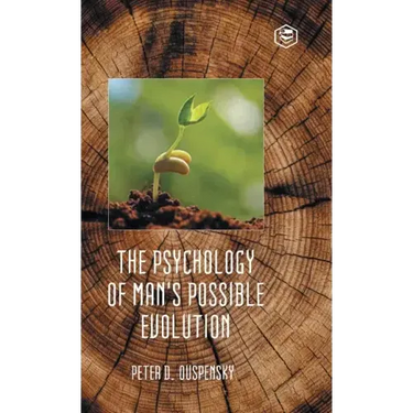 The Psychology of Man's Possible Evolution