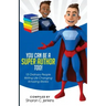 You Can Be A Super Author Too!