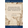 The Knowledge of a Man's Self the Surest Guide to the True Worship of God, and Good Government of the Mind and Body. ... By Thomas Tryon, Gent