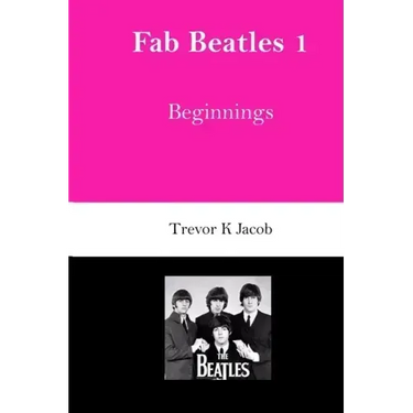 Fab Beatles 1: Beginnings