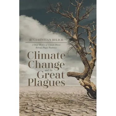 Climate Change and the Great Plagues: A Brief History of Climate-Driven Bubonic Plague Pandemics
