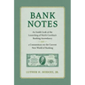 Bank Notes: An Inside Look at the Launching of North Carolina's Banking Ascendancy and a Commentary on the Current New World of Banking