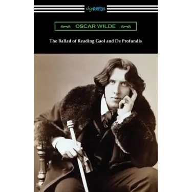 The Ballad of Reading Gaol and De Profundis