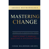 Mastering Change Participant's Manual: Questions and Discussion Topics