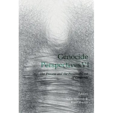 Genocide Perspectives VI: The Process and the Personal Cost of Genocide