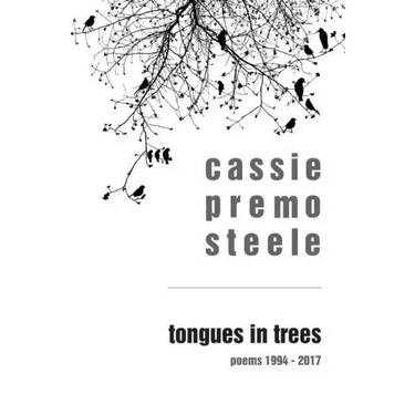 Tongues in Trees: poems 1994-2017