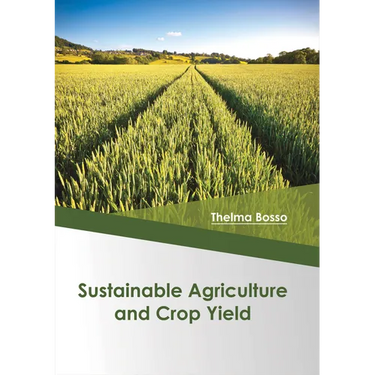 Sustainable Agriculture and Crop Yield