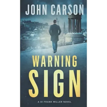 Warning Sign: A Scottish Crime Thriller