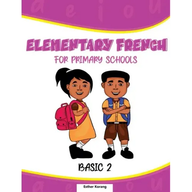 Elementary French for Primary Schools: Basic 2