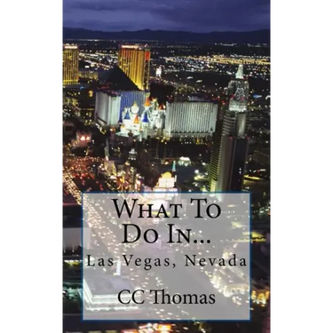 What To Do In...Las Vegas, Nevada
