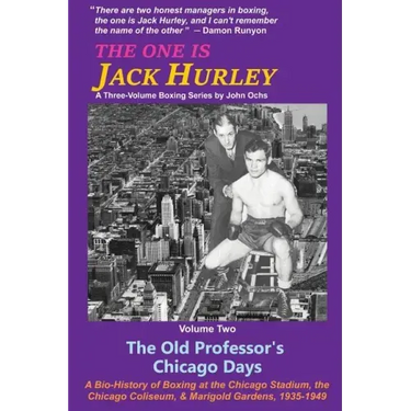 The One Is Jack Hurley, Volume Two: The Old Professor's Chicago Days