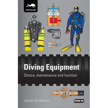 Diving Equipment: Choice, maintenance and function