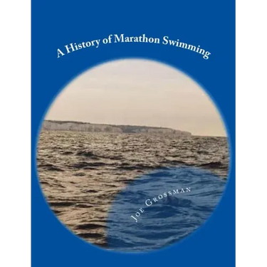 A History of Marathon Swimming