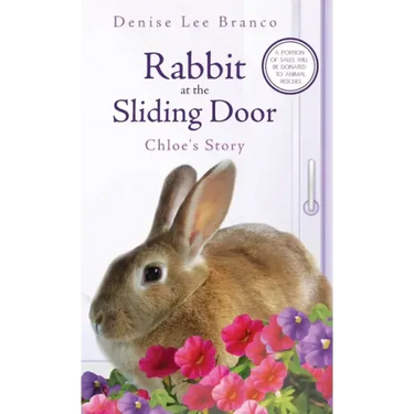 Rabbit at the Sliding Door: Chloe's Story
