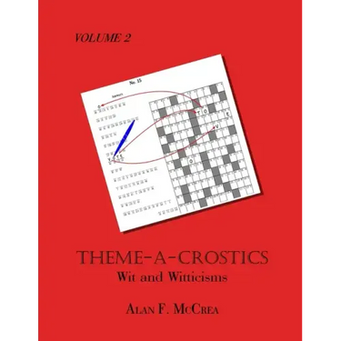 Theme-A-Crostics: Wit and Witticisms
