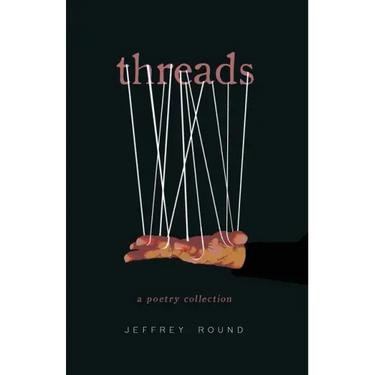 Threads: A Poetry Collection