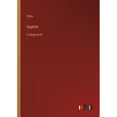 Sophist: in large print