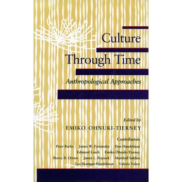 Culture Through Time: Anthropological Approaches