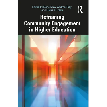 Reframing Community Engagement in Higher Education