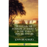 Travels in the Interior of America in the Years 1809, 1810 and 1811 (Hardcover)