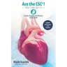 Ace the CSC(R)!: You Can Do It!