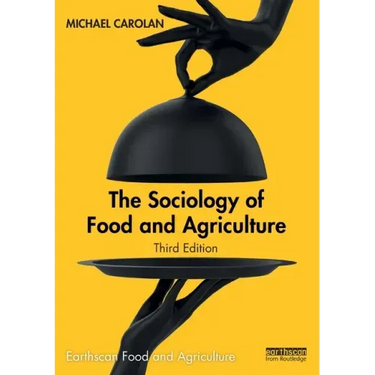 The Sociology of Food and Agriculture