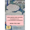 War among Gods and Men -- The Wisdom of Tao--1. A Blasphemous Pilgrimage: -- The Wisdom of Tao -- 1. A Blasphemous Pilgrimage