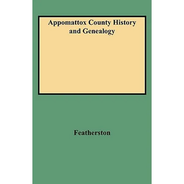 Appomattox County History and Genealogy