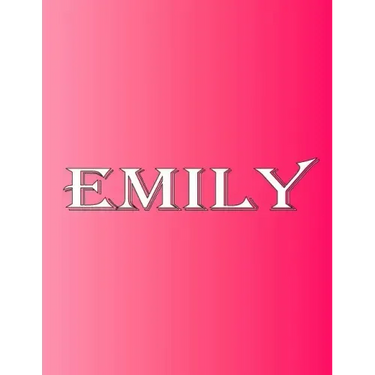 Emily: 100 Pages 8.5" X 11" Personalized Name on Notebook College Ruled Line Paper