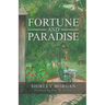 Fortune and Paradise