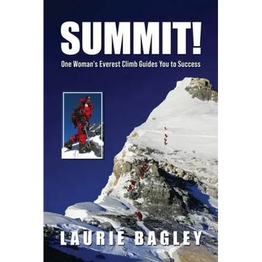 Summit!: One Woman's Everest Climb Guides You to Success