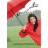 Dancing in the Rain: Words of comfort and hope for a sad heart