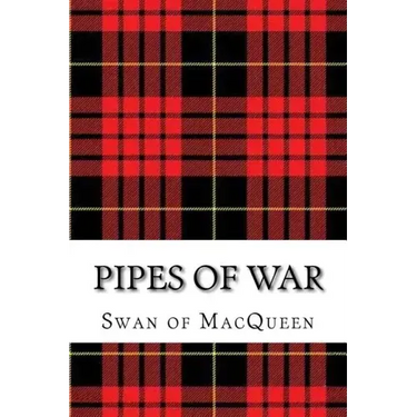Pipes of War: Twenty Tunes for the Bagpipes and Practice Chanter