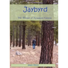 Jaybyrd: The Hermit of Sycamore Canyon