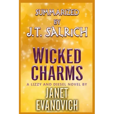 Wicked Charms: A Lizzy and Diesel Novel by Janet Evanovich - Summarized