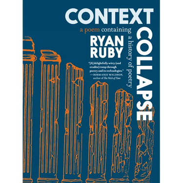 Context Collapse: A Poem Containing a History of Poetry