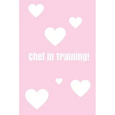Chef In Training!: Create your own cookbook, Children's cookbook, Fill in Cookbook, 6 x 9 Inches, Contains space for over 60 recipes