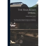 The Railroad Spiral: The Theory of the Compound Transition Curve Reduced to Practical Formulæ and Rules for Application in Field Work