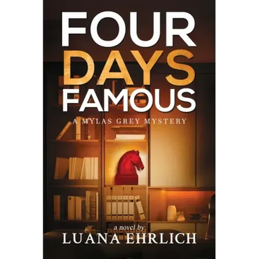 Four Days Famous: A Mylas Grey Mystery