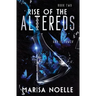 The Rise of the Altereds: The Unadjusteds book 2