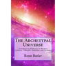 The Archetypal Universe