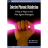 Selective Photonic Disinfection: A Ray of Hope in the War Against Pathogens