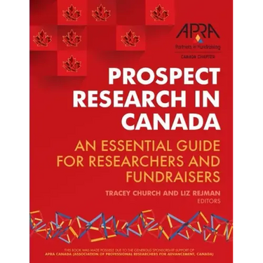 Prospect Research in Canada: An essential guide for researchers and fundraisers