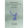 Indian Wills, 1911-1921 Book Three: Records of the Bureau of Indian Affairs